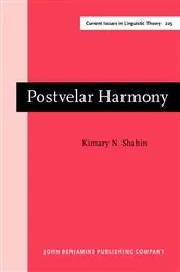 Book cover of Postvelar Harmony by Kimary N. Shahin