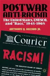 Book cover of Postwar Anti-Racism by Anthony Q. Hazard