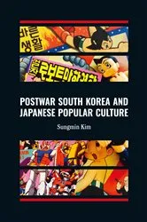 Book cover of Postwar South Korea and Japanese Popular Culture by Sungmin Kim
