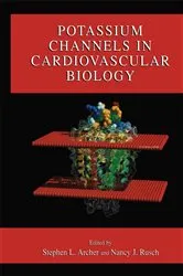 Book cover of Potassium Channels in Cardiovascular Biology by Stephen L. Archer