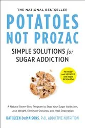 Book cover of Potatoes Not Prozac by Kathleen DesMaisons