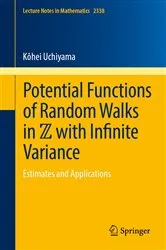 Book cover of Potential Functions of Random Walks in ℤ with Infinite Variance by Kôhei Uchiyama
