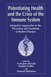 Book cover of Potentiating Health and the Crisis of the Immune System by S. Fulder