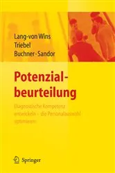 Book cover of Potenzialbeurteilung - Diagnostische Kompetenz entwickeln, die Personalauswahl optimieren by Thomas Lang-von Wins