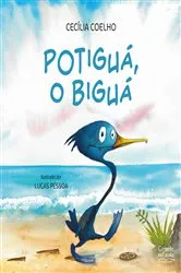 Book cover of Potiguá, o biguá by Cecília Coelho