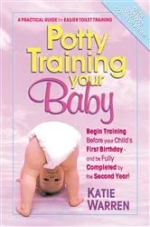 Book cover of Potty Training Your Baby by Katie Warren
