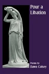 Book cover of Pour a Libation by Dawn Colsey