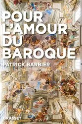 Book cover of Pour l'amour du baroque by Patrick Barbier