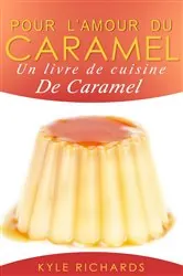 Book cover of Pour l'amour du caramel by Kyle Richards