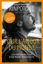 Book cover of Pour l'amour du Monde by Yongey Mingyour Rinpotché