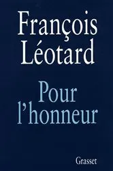 Book cover of Pour l'honneur by François Léotard