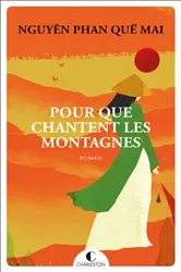 Book cover of Pour que chantent les montagnes by Nguyen Phan Que Mai