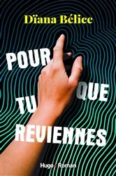 Book cover of Pour que tu reviennes by Diana Belice