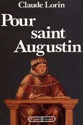 Book cover of Pour saint Augustin by Claude Lorin