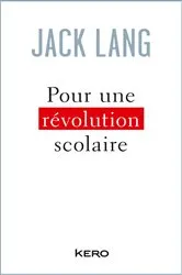 Book cover of Pour une révolution scolaire by Jack Lang