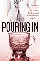 Book cover of Pouring In by Kim Kurtz