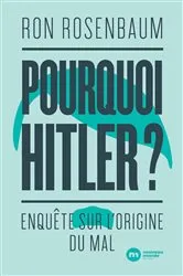 Book cover of Pourquoi Hitler ? by Ron Rosenbaum
