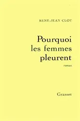 Book cover of Pourquoi les femmes pleurent by Unknown