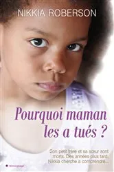 Book cover of Pourquoi maman les a tués ? by Nikkia Roberson