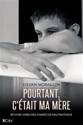 Book cover of Pourtant, c'était ma mère by Sylvain Moraillon