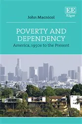 Book cover of Poverty and Dependency by John Macnicol