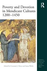 Book cover of Poverty and Devotion in Mendicant Cultures 1200-1450 by Constant J Mews