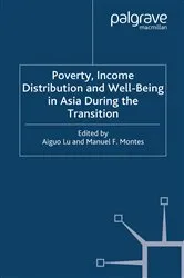 Book cover of Poverty, Income Distribution and Well-Being in Asia During the Transition by Lu Aiguo