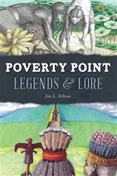 Book cover of Poverty Point Legends & Lore by Jon L. Gibson