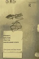 Book cover of Poverty, Welfare and the Disciplinary State by Unknown