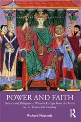 Book cover of Power and Faith by Richard Huscroft