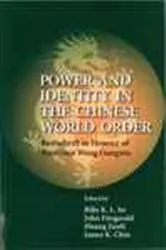 Book cover of Power and Identity in the Chinese World Order by Billy K.L. So