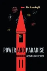 Book cover of Power and Paradise in Walt Disney's World by Cher Krause Knight