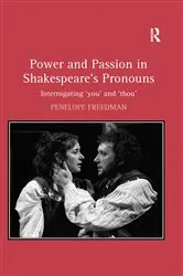 Book cover of Power and Passion in Shakespeare's Pronouns by Penelope Freedman