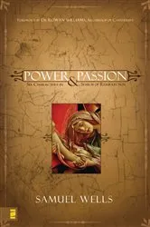 Book cover of Power and Passion by Samuel Wells