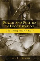 Book cover of Power and Politics in Globalization by Howard H. Lentner
