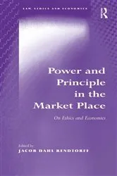 Book cover of Power and Principle in the Market Place by Jacob Dahl Rendtorff