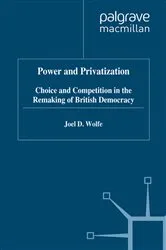 Book cover of Power and Privatization by J. Wolfe