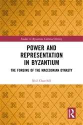 Book cover of Power and Representation in Byzantium by Neil Churchill