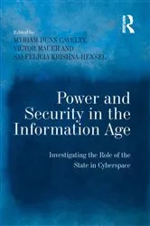 Book cover of Power and Security in the Information Age by Myriam Dunn Cavelty