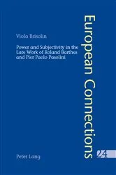 Book cover of Power and Subjectivity in the Late Work of Roland Barthes and Pier Paolo Pasolini by Peter Collier