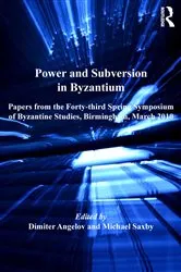 Book cover of Power and Subversion in Byzantium by Michael Saxby
