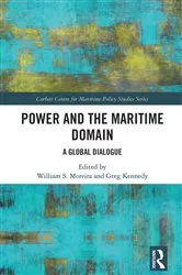 Book cover of Power and the Maritime Domain by Greg Kennedy