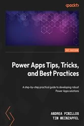 Book cover of Power Apps Tips, Tricks, and Best Practices by Andrea Pinillos