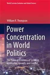 Book cover of Power Concentration in World Politics by William R. Thompson