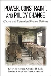 Book cover of Power, Constraint, and Policy Change by Robert M. Howard