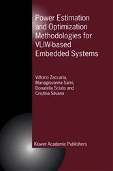 Book cover of Power Estimation and Optimization Methodologies for VLIW-based Embedded Systems by Vittorio Zaccaria
