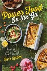 Book cover of Power Food On the Go by Rens Kroes