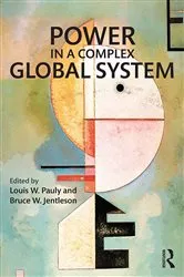 Book cover of Power in a Complex Global System by Louis W. Pauly