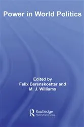 Book cover of Power in World Politics by Felix Berenskoetter