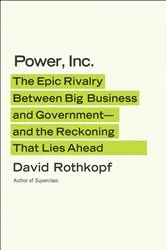 Book cover of Power, Inc. by David Rothkopf
